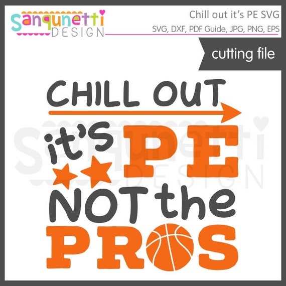 Download Chill out it's PE SVG Gym svg PE svg School svg back | Etsy