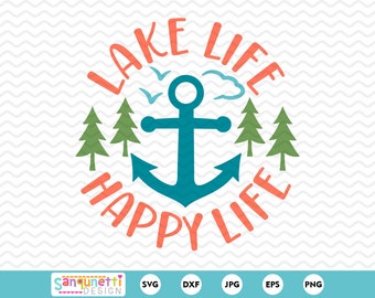 Summer Lake Life SVG Design| Lake Life Happy Life SVG and PNG digital design