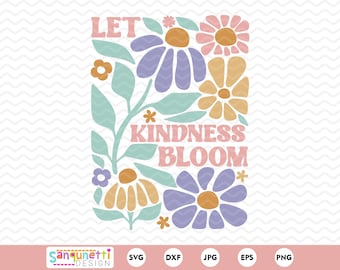 Låt vänlighet blomma SVG | Boho blommigt citat PNG | Vänlighet SVG klippfil