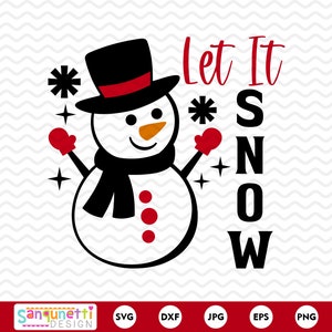 Let it snow snowman winter SVG, Christmas png jpg dxf svg, cricut and silhouette, instant download