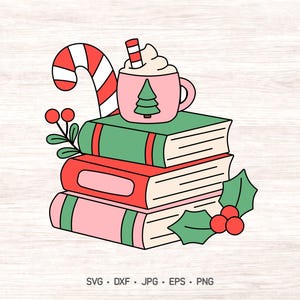 May include: A stack of three books in green, red, and pink, topped with a pink mug containing a drink with whipped cream and a candy cane. The illustration features holly berries and leaves, with the text SVG, DXF, JPG, EPS, PNG at the bottom.