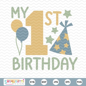 Mon 1er anniversaire SVG | Premier anniversaire sans distinction de sexe