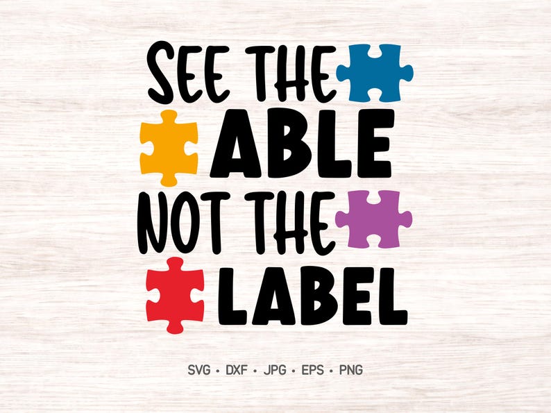 See the Able Not the Label SVG | Autism Awareness PNG | Inclusion ...