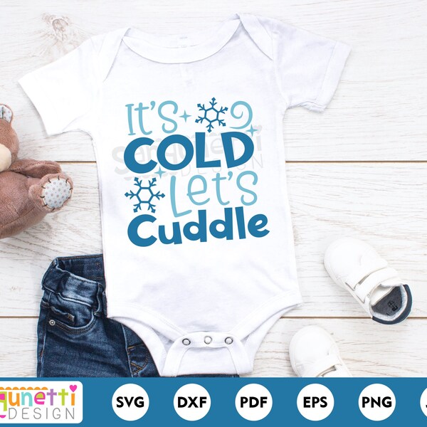 It's Cold Let's Cuddle SVG, winter cut file, Cuddle Weather, png jpg dxf svg, cricut and silhouette, instant download