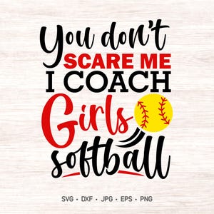 Girls Softball Coach SVG: Funny Sports Cut File (Digital Download)