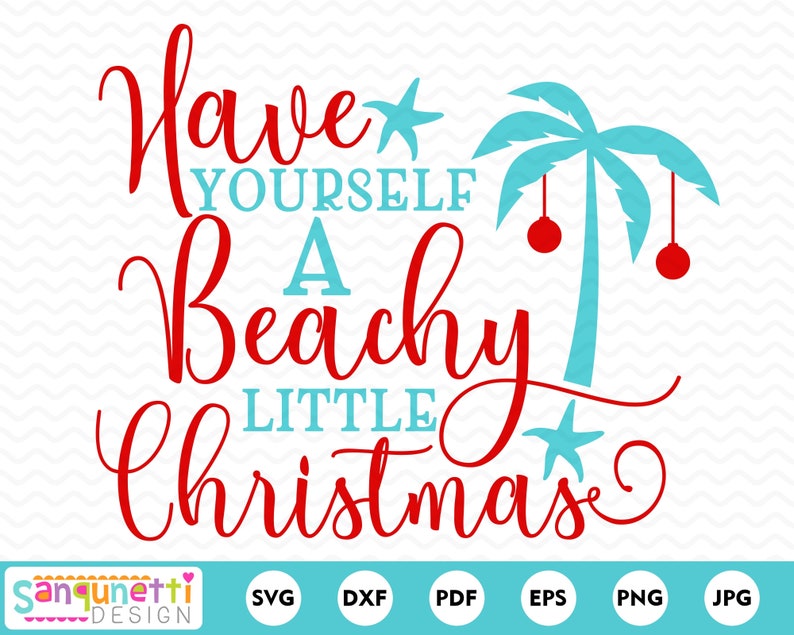 Have Yourself a Beachy Little Christmas Coastal SVG Beach - Etsy Have Yourself a Beachy Little Christmas Coastal SVG Beach - Etsy