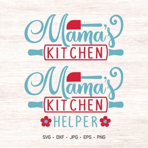 Mama's Kitchen SVG: Mommy and Me Baking Cut File (Digital Download)