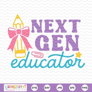 nächsten Gen Educator SVG | Niedliches Lehrer-In-Training Design | Schüler Lehrer Shirt PNG