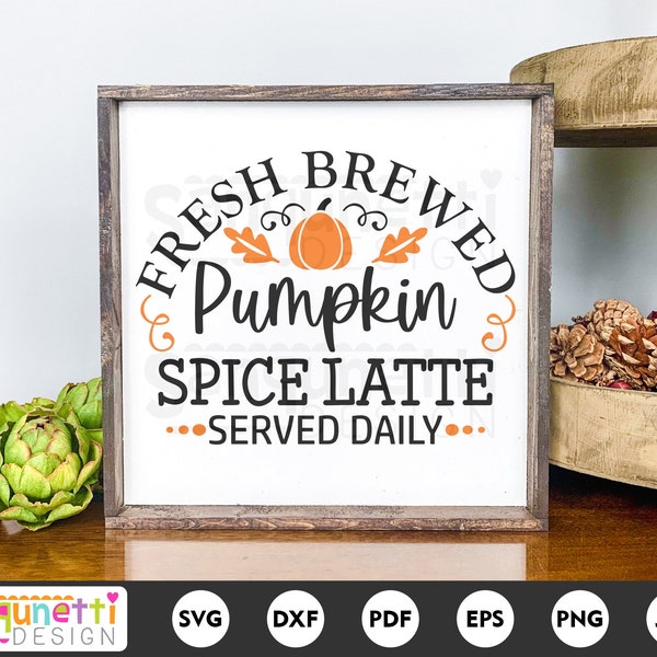 Fresh Brewed Pumpkin Spice Latte SVG, Fall coffee cut file, png jpg dxf svg, cricut and silhouette, instant download