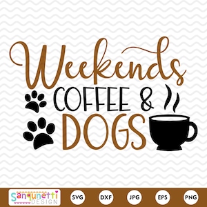 Weekends koffie en honden SVG, hond mama SVG, huisdier SVG, silhouet en cricut