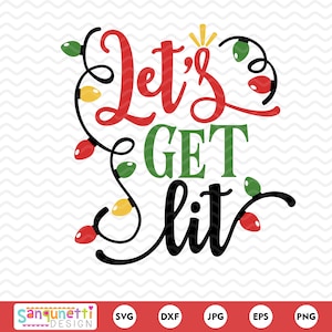 以下が含まれることがあります： Let's Get Lit 赤、緑、黄色のライトが付いたクリスマスライトのグラフィックデザイン。