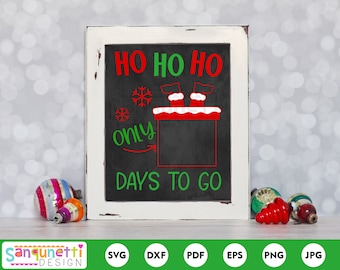 Christmas countdown SVG, Christmas Calendar cut file, Holiday sign, chalkboard sign, cricut and silhoutte