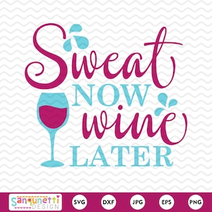 Zweet nu wijn later training SVG, fitness en oefening snijbestanden, silhouet en cricut