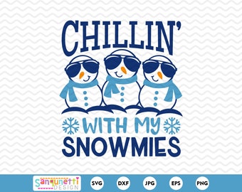 Chillin con mis muñecos de nieve svg, archivo de corte de muñeco de nieve de invierno, arte digital de muñecos de nieve, descarga instantánea
