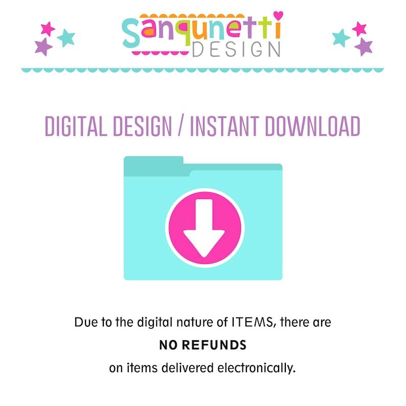May include: Digital download icon with a blue folder and a pink arrow pointing down. Text reads "DIGITAL DESIGN / INSTANT DOWNLOAD" and "Due to the digital nature of ITEMS, there are NO REFUNDS on items delivered electronically."