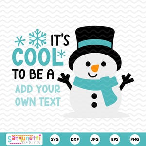 Cool Snowman SVG - digitaal winterontwerp "It's Cool to Be" voor doe-het-zelfprojecten - voeg je eigen tekst toe