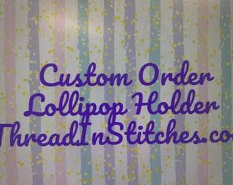 Lollipop holder