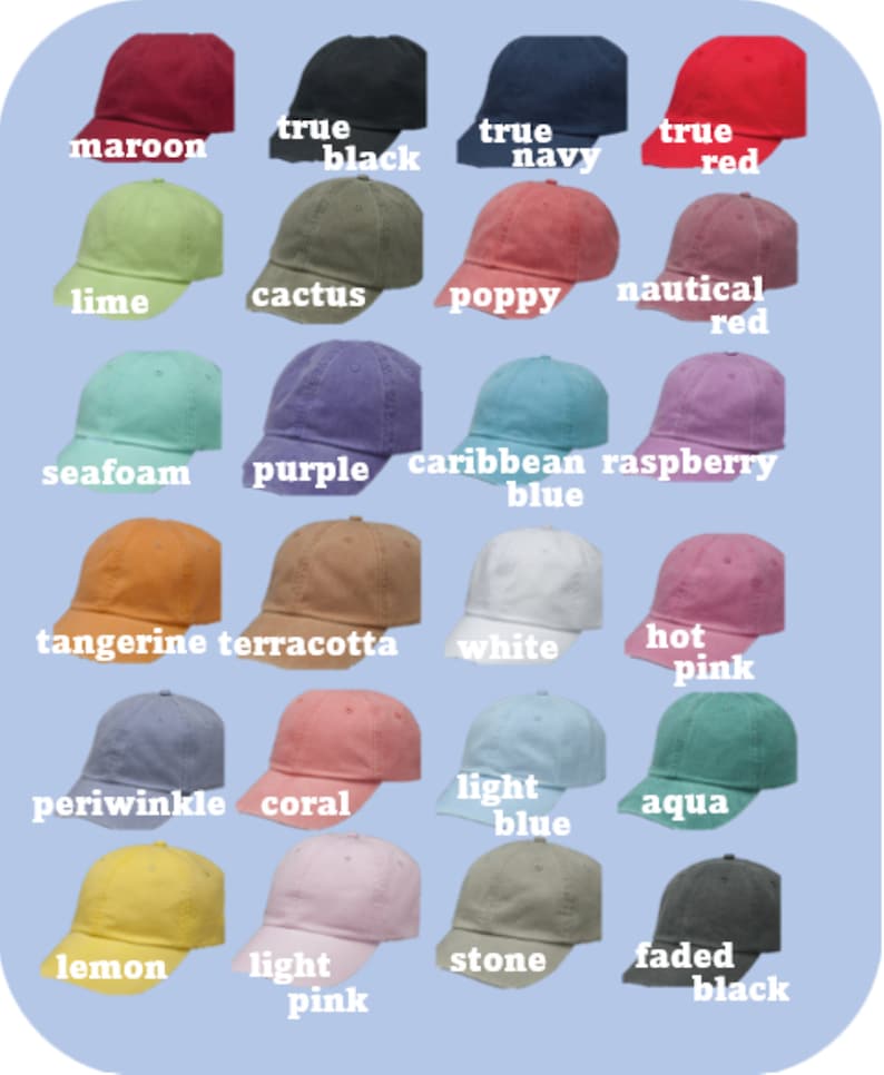 May include: A collection of baseball caps in various colors, including maroon, black, navy, and red. Other colors include lime, cactus, poppy, and nautical red. Additional colors are seafoam, purple, and Caribbean blue. The caps are arranged on a light blue background.