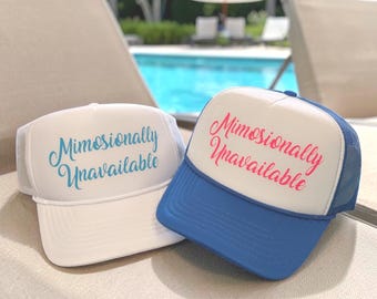 Mimosionally Unavailable Trucker Hat – Girls Trip Summer Cap