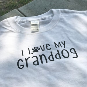 I love my Granddog Tshirt