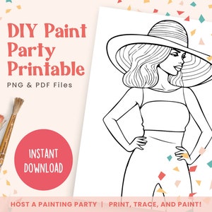 May include: Black and white line art printable featuring a woman in a wide-brimmed hat and stylish outfit. The image is labeled "DIY Paint Party Printable" with "Instant Download" text. Includes paintbrushes and confetti.