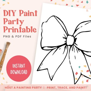 Może przedstawiać: Czarno-biały kontur do wydrukowania kokardki, z tekstem "DIY Paint Party Printable PNG & PDF Files" i "INSTANT DOWNLOAD" na stronie. Tekst "HOST A PAINTING PARTY PRINT, TRACE, AND PAINT!" znajduje się na dole strony.