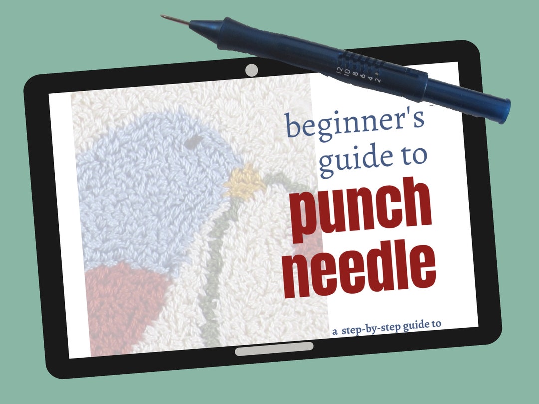 Punch Needle Embroidery Beginner's Guide: Instruction Ebook (PDF ...