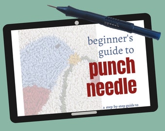 Beginnershandleiding voor borduren met punchnaald: e-boek met instructies (pdf-download)