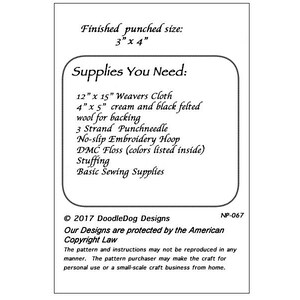 May include: A white paper with a list of craft supplies needed for a punch needle project. The list includes Weavers Cloth, felted wool, a punchneedle, embroidery hoop, DMC floss, stuffing, and basic sewing supplies. The finished size is 7.6 cm x 10.2 cm.
