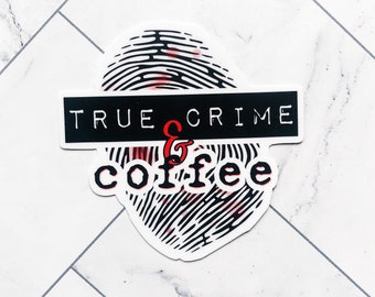 True Crime & Coffee sticker