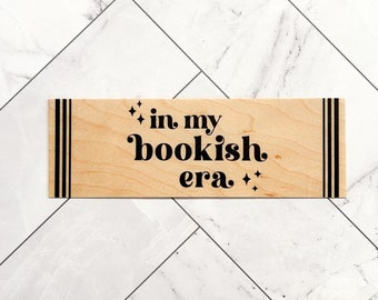 In My Bookish Era wooden bookmark · bookish woodmark for book lovers