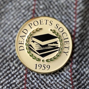 Dead Poets Society Enamel Pin Carpe Diem 80s Movie Books O Captain my Captain