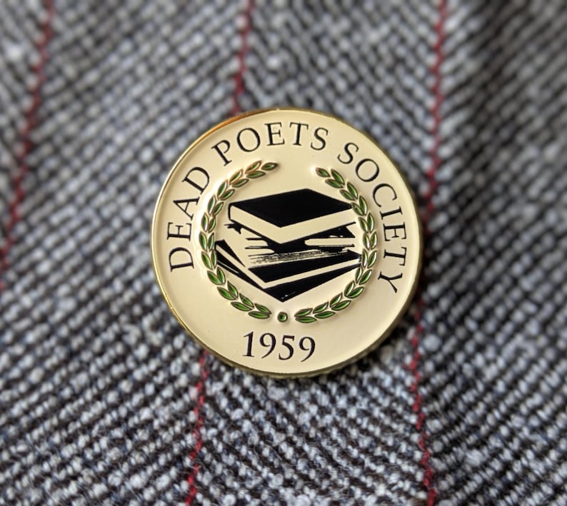 Dead Poets Society Enamel Pin Badge