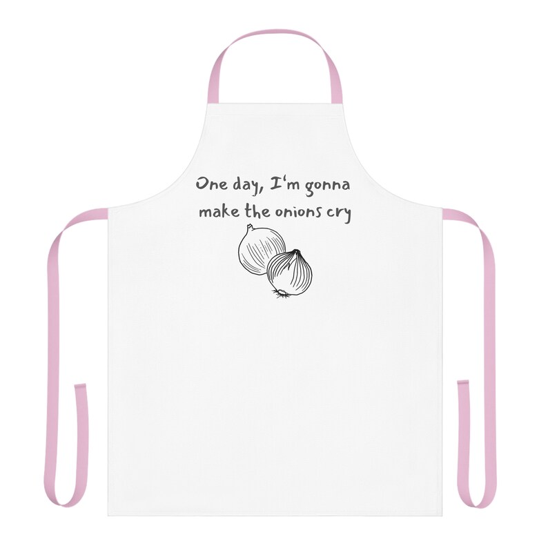Funny Apron one Day I'm Gonna Make the Onions Cry Etsy