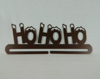 Ho Ho Ho Quilt Hanger ~ Dark Copper or Charcoal Black Cut Steel 12 Inches Wide ~ Made in the USA
