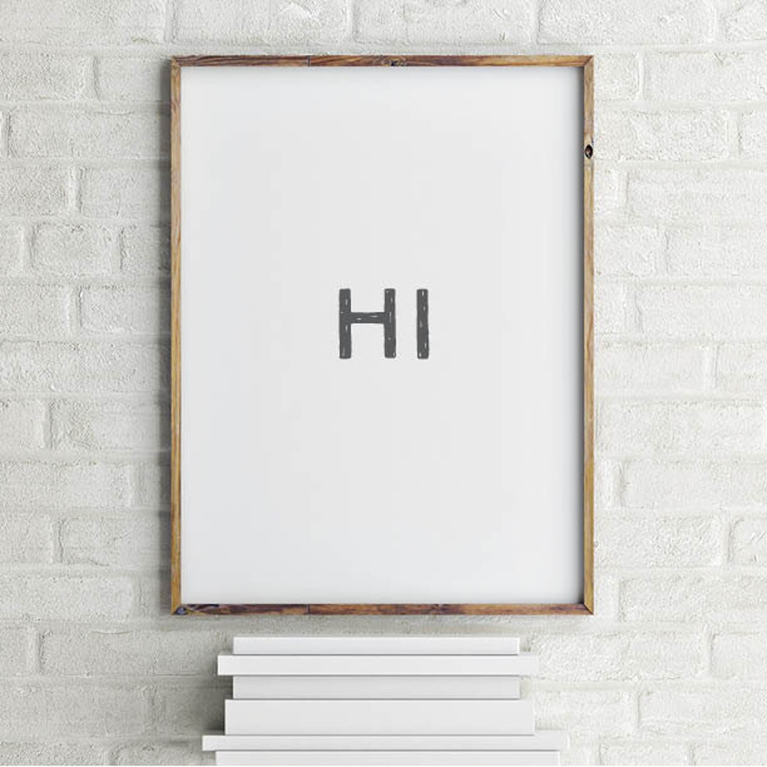 Hi Wall Art Printable Hi Art Inspiration Art Print Ready Etsy