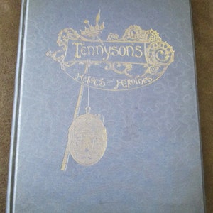 Tennysons Heros and Heroines Art and Poetry Book Hard Cover Original circa 1890s