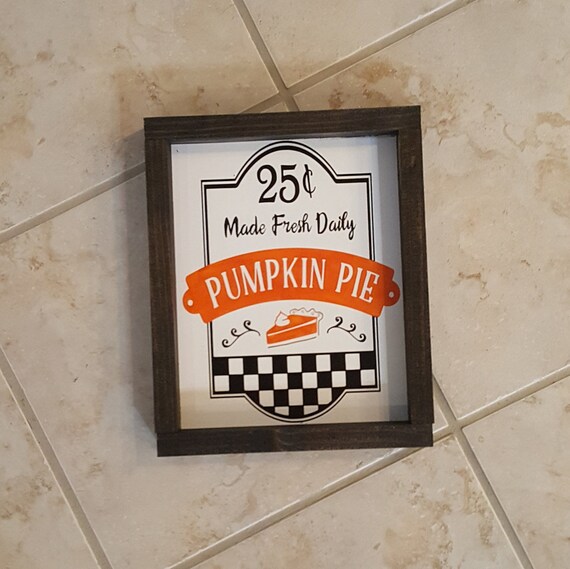 Pumpkin Pie Sign Fall Decor Thanksgiving Decor Home Decor Sign Wall Hanging Free Shipping