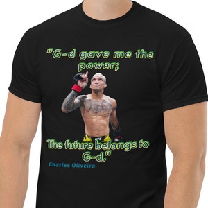 Charles Oliveira UFC Quote T-Shirt - 100% Cotton Unisex Classic Tee Charles do Bronx