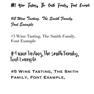 May include: A list of five font examples in black text on a white background. Each line displays the text: #1 Wine Tasting, The Smith Family, Font Example, with variations in typeface style, including script, serif, and sans-serif lettering.