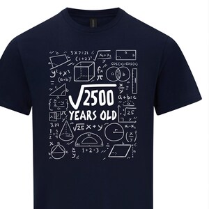 50th Birthday T-Shirt, Square Root of 2500, 50 Year Old Gift,  Math Fifty Shirt