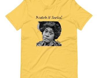 Aunt Esther Watch It Suckah Shirt, Sanford and Son T-Shirt, Black Sitcom Tee, Retro Black TV Graphic Shirt, Unisex Funny Tee