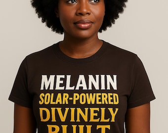Melanin Solar Powered T-Shirt | Black Empowerment Tee | Spiritual African American Apparel