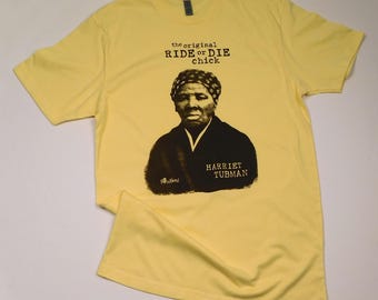 Harriet Tubman Ride or Die Chick T-Shirt, Black History Shirt, Juneteenth Tee, Black Excellence Graphic Tee, Afrocentric Unisex Bella Canvas