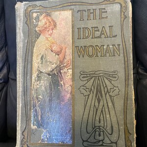 Antique the Ideal Woman Book Copyright 1911 Mary R Melendy M.D. Maidens