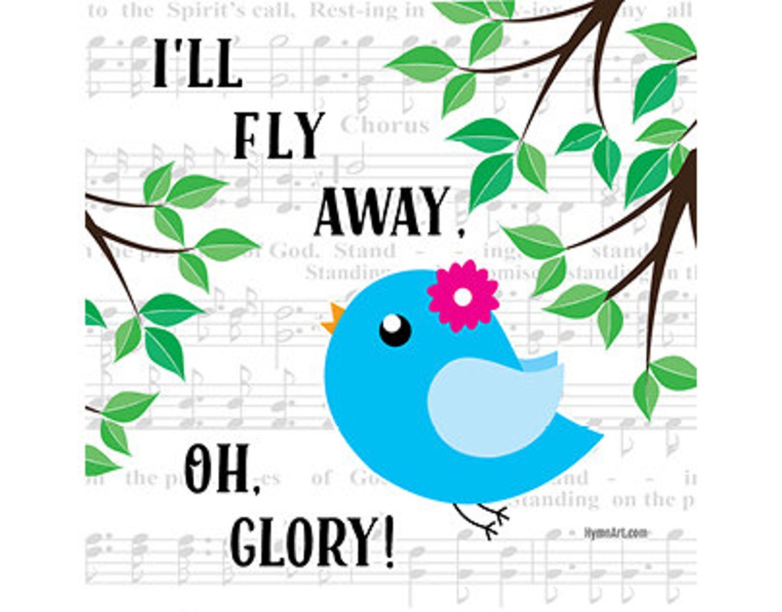 I'll Fly Away Hymn Art Greeting Card Digital Download Etsy