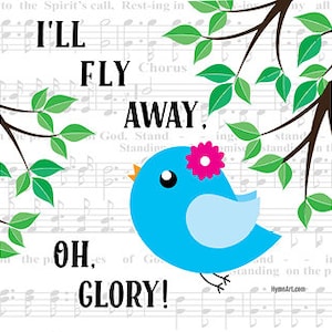 I'll Fly Away Hymn Art Greeting Card Digital Download