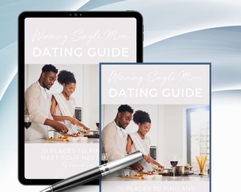 Könnte beinhalten: Ein digitaler Leitfaden mit dem Titel "Winning Single Mom Dating Guide" mit einem Paar, das zusammen kocht, im Hintergrund. Der Leitfaden enthält Tipps, wo man seinen nächsten Partner finden und treffen kann.