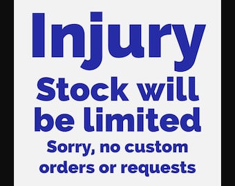 Injury - Must Rest - Limited Stock