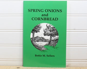 Poems, Spring Onions and Cornbread, Bettie M. Sellers, Autographed, paperback, Poet Laureate of Georgia, Young Harris College,